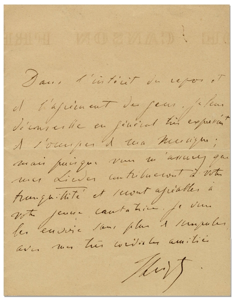 Franz Liszt Autograph Letter Signed Mentioning His ''Lieder'' Compositions -- ''...since you are assuring me that my Lieder will contribute to your peace...''